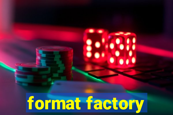 format factory